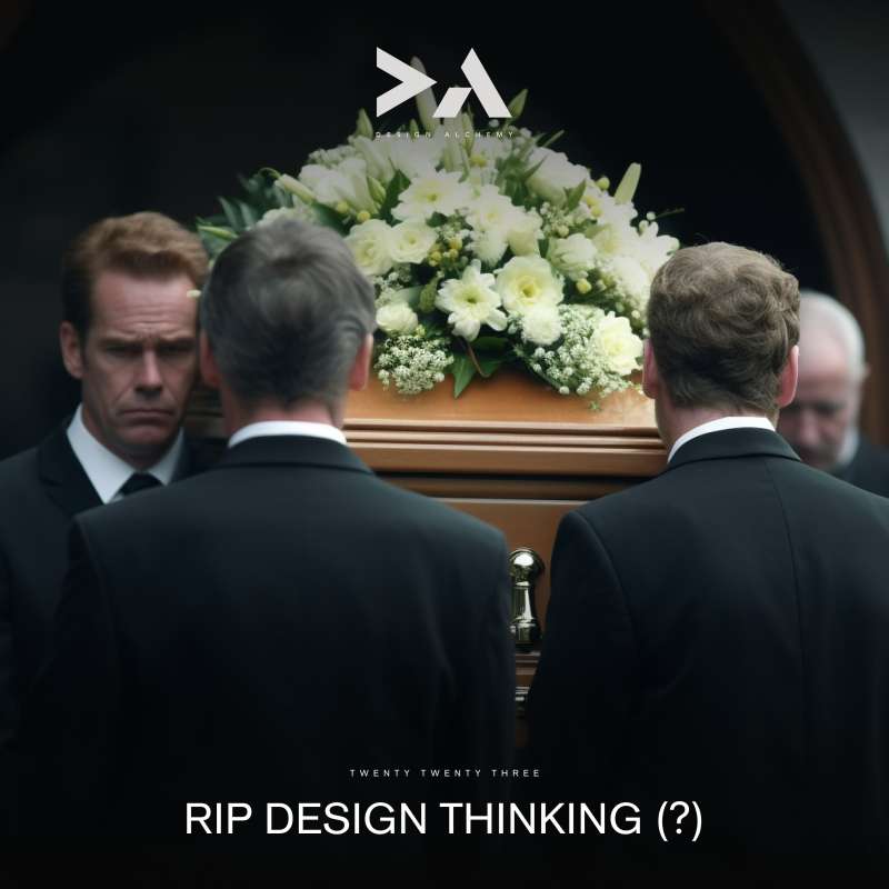 Episode IX: RIP Design Thinking (?)